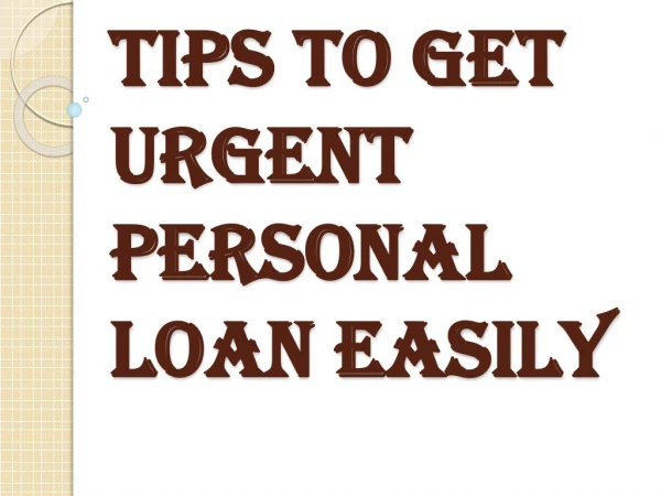 Easy and Convenient Way of Getting an Urgent Personal Loan
