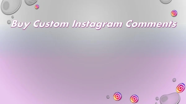 Embark your Journey with Buy Custom Instagram Comments