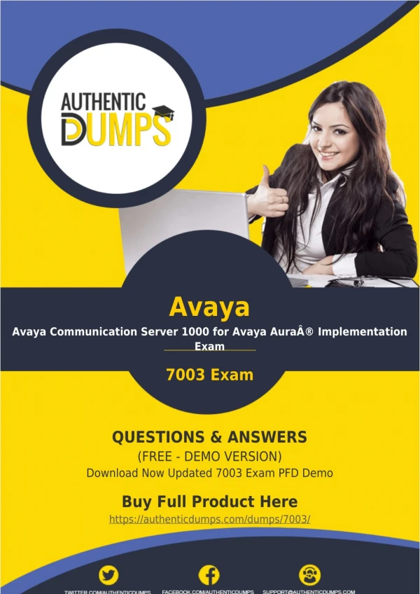 7003 Dumps - Get Actual Avaya 7003 Exam Questions with Verified Answers 2018