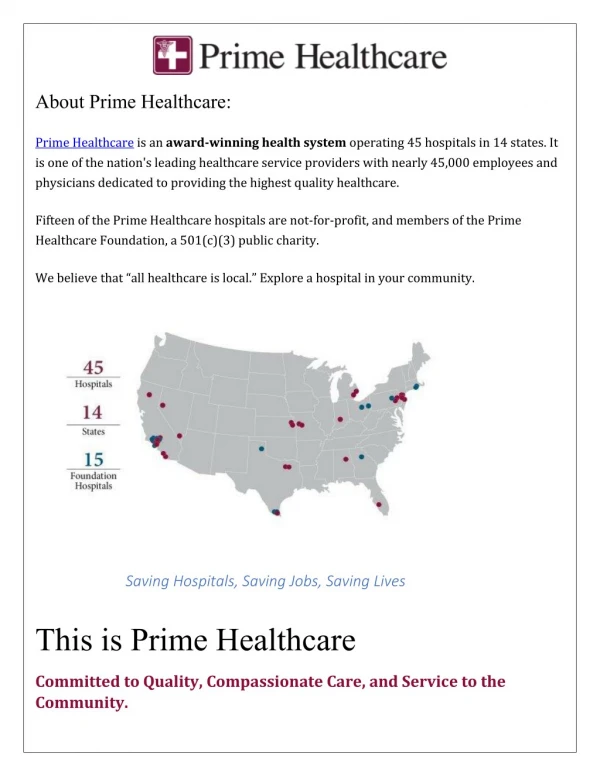 Prime Healthcare is an award-winning health system operating 45 hospitals in 14 states.