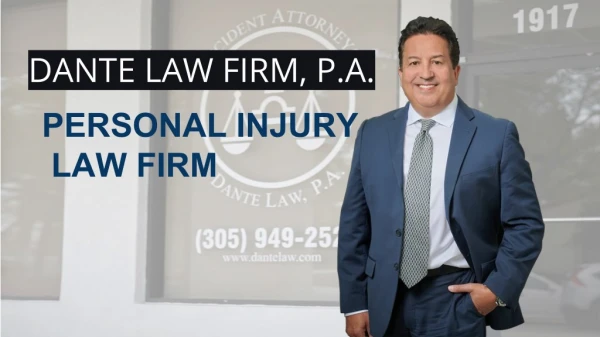 DANTE LAW FIRM - PERSONAL INJURY LAW FIRM