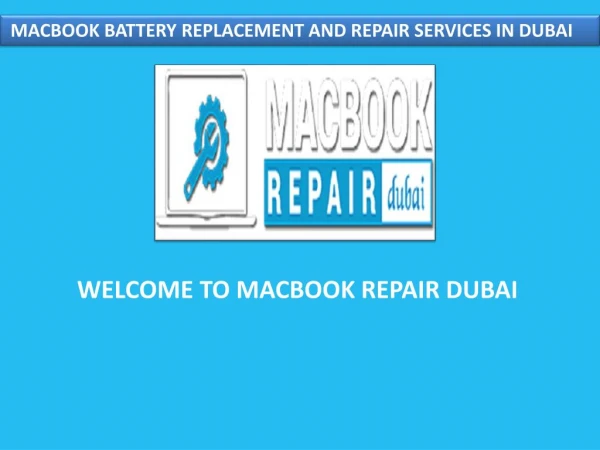 Grab MacBook Battery Replacement and Repair Services in Dubai