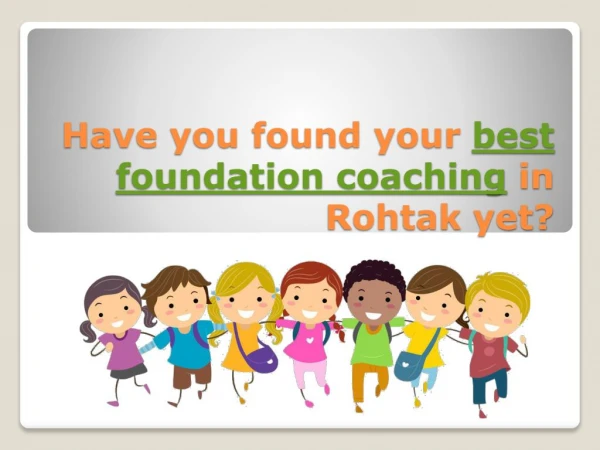 Best Foundation Coaching Rohtak