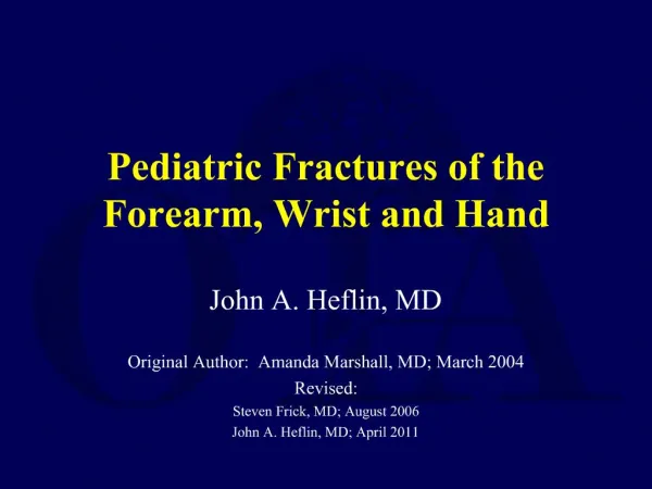 Pediatric Fractures of the Forearm, Wrist and Hand