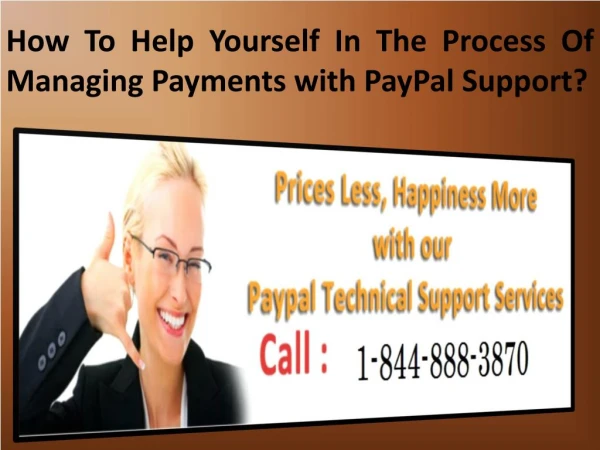 How To Help Yourself In The Process Of Managing Payments with Paypal Support?