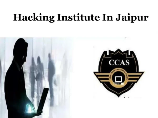 Hacking Institute In Jaipur - Ccasociety.com