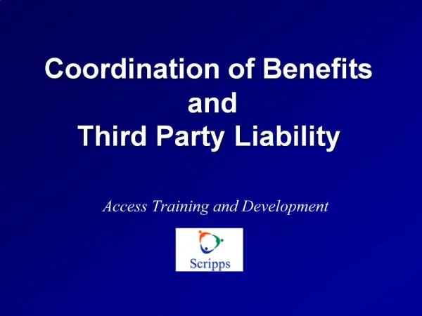 Coordination of Benefits and Third Party Liability