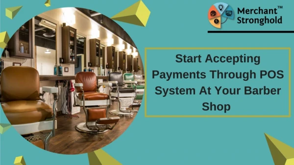 Start Accepting Payments Through POS System At Your Barber Shop