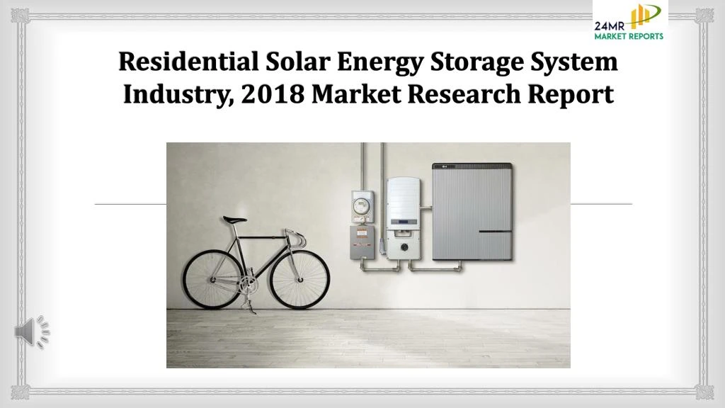 residential solar energy storage system industry 2018 market research report