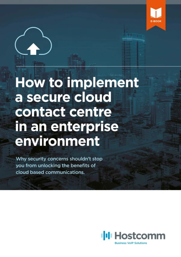 How to implement a secure cloud contact centre in an enterprise environment