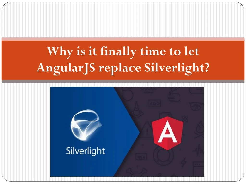 why is it finally time to let angularjs replace