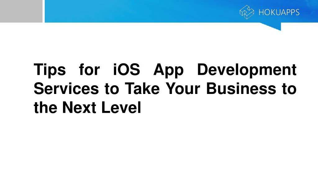 tips for ios app development services to take