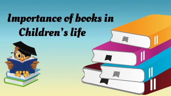 Importance of books in Childrenâ€™s life