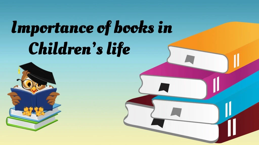 importance of books in children s life
