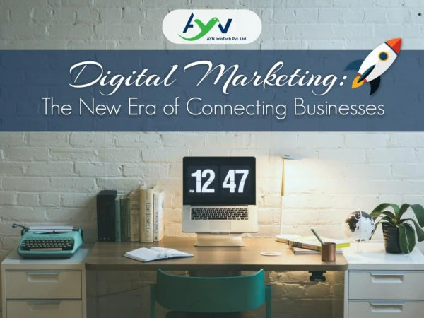 Digital Marketing: The New Era of Connecting Businesses