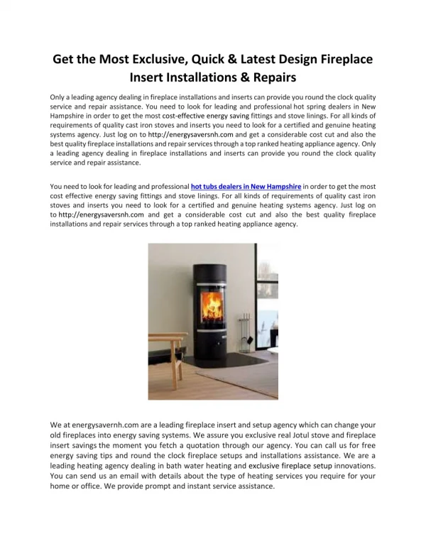 Get the most exclusive, quick and latest design fireplace insert installations and repairs