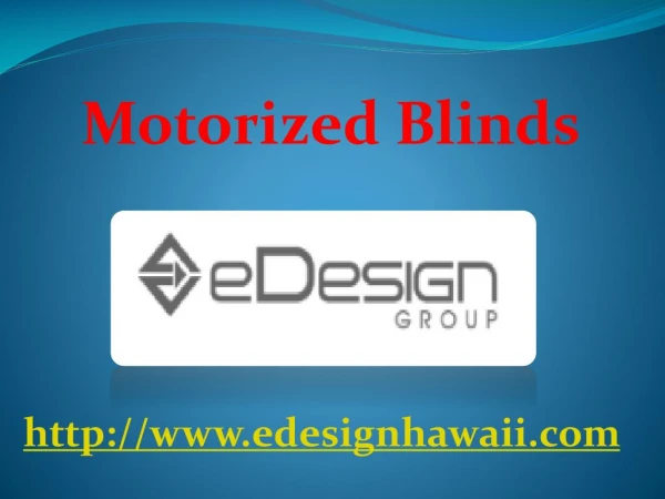 Best Motorized Blinds - www.edesignhawaii.com