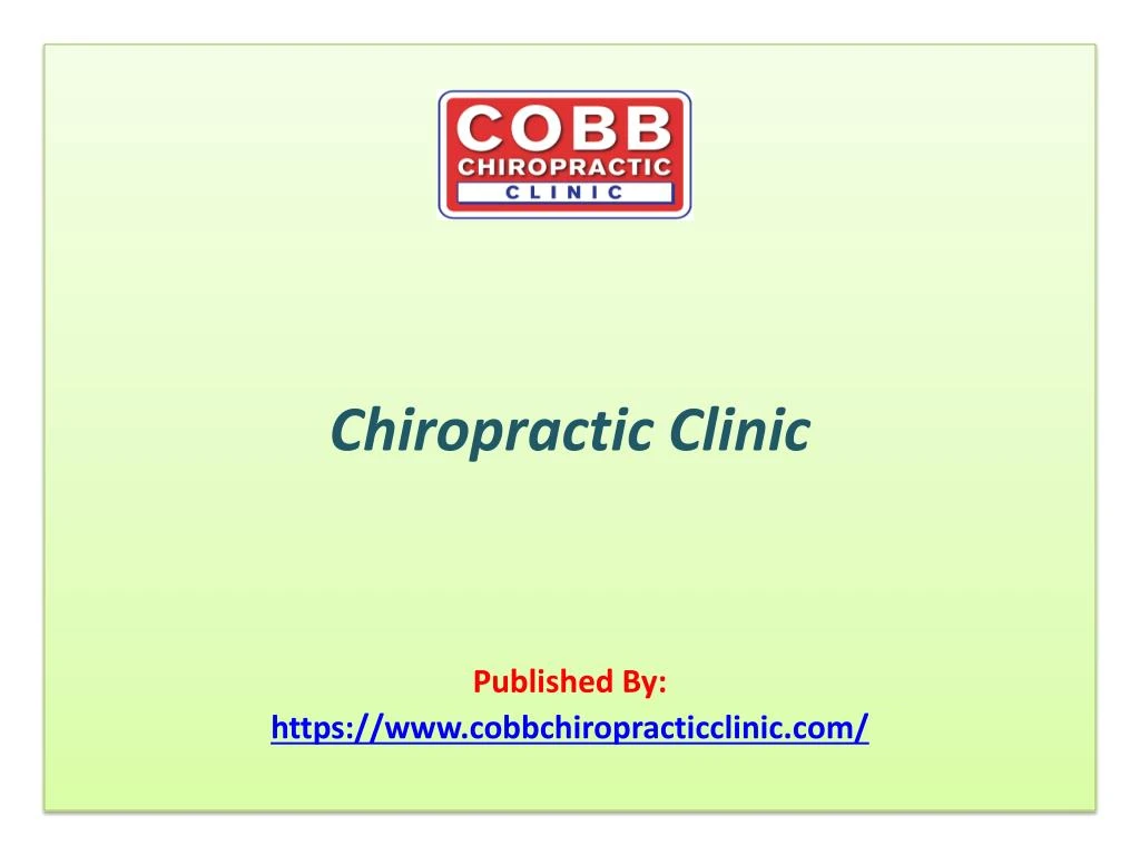 chiropractic clinic published by https www cobbchiropracticclinic com