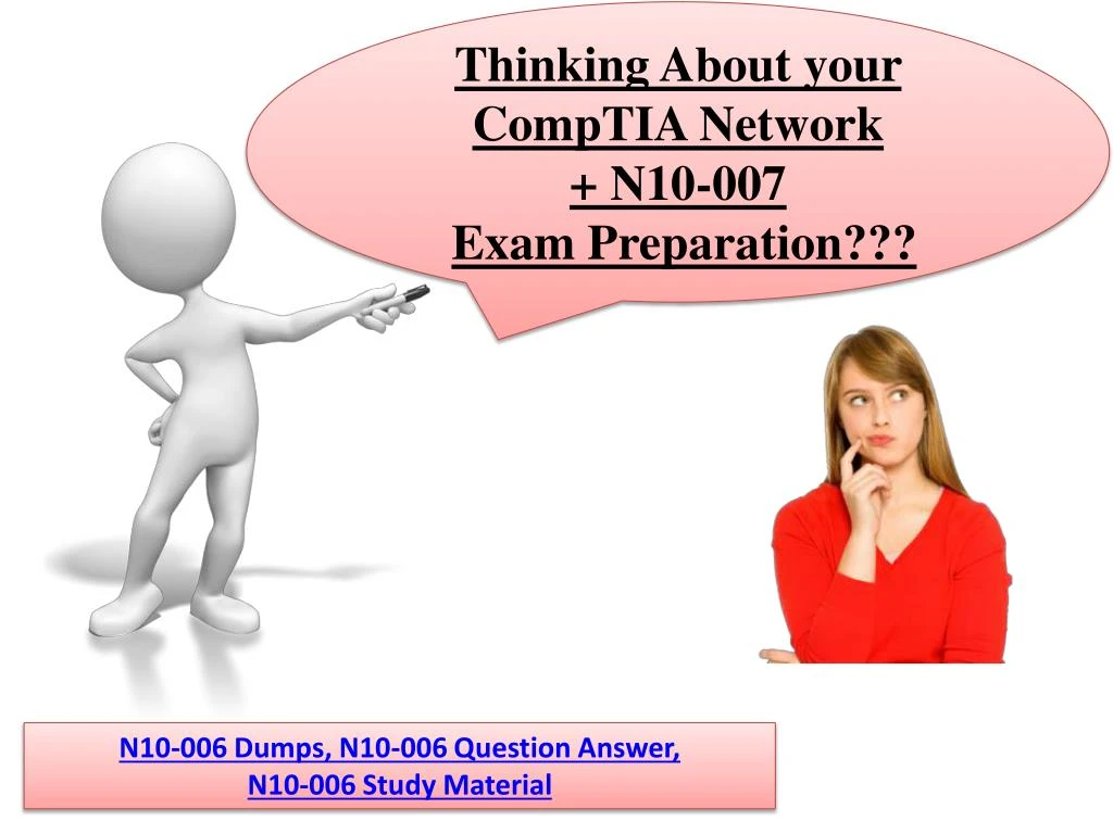 thinking about your comptia network n10 007 exam