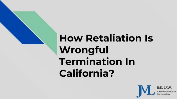 How Retaliation Is Wrongful Termination In California?