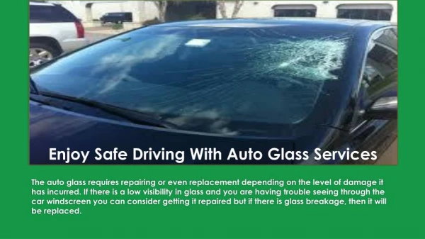 Enjoy safe driving with Auto glass services