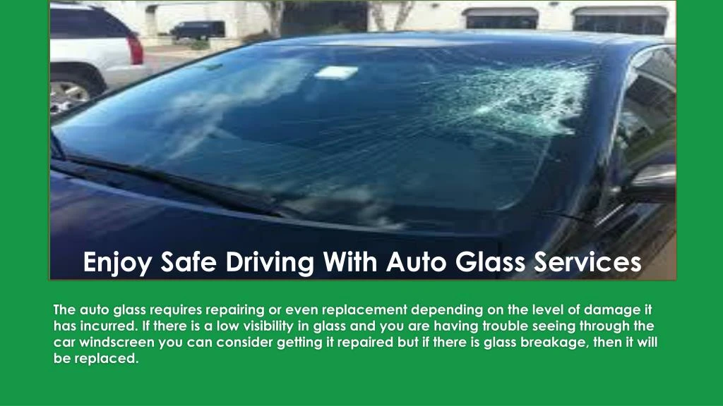 enjoy safe driving with auto glass services