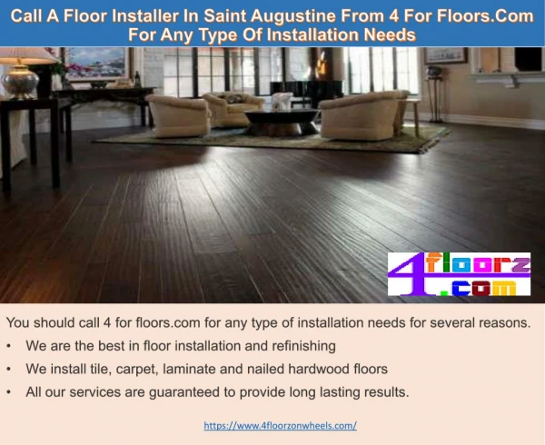 Call A Floor Installer In Saint Augustine From 4 For Floors.Com For Any Type Of Installation Needs