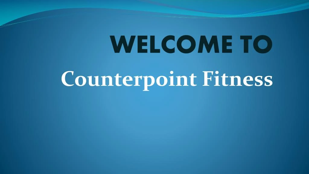 welcome to counterpoint fitness