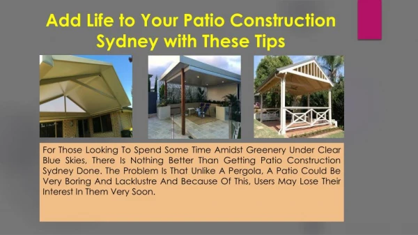 Add Life to Your Patio Construction Sydney with These Tips