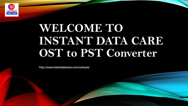 Instant Data Care OST to PST Conversion