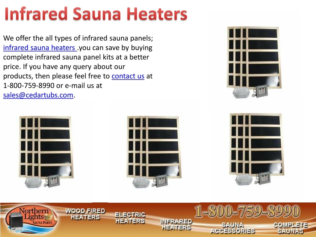 we offer the all types of infrared sauna panels