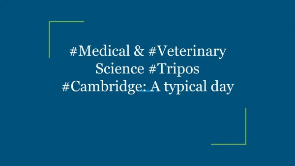 #Medical & #Veterinary Science #Tripos #Cambridge: A typical day