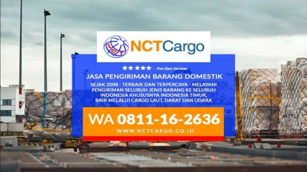 EXPRESS!! WA 0811-162-636 - Jasa Forwarder Terpercaya, Mobil Container, NCT Cargo