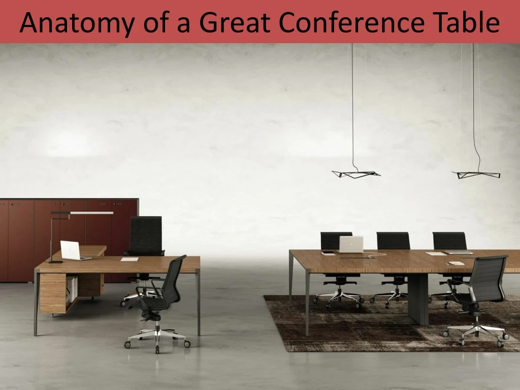 anatomy of a great conference table