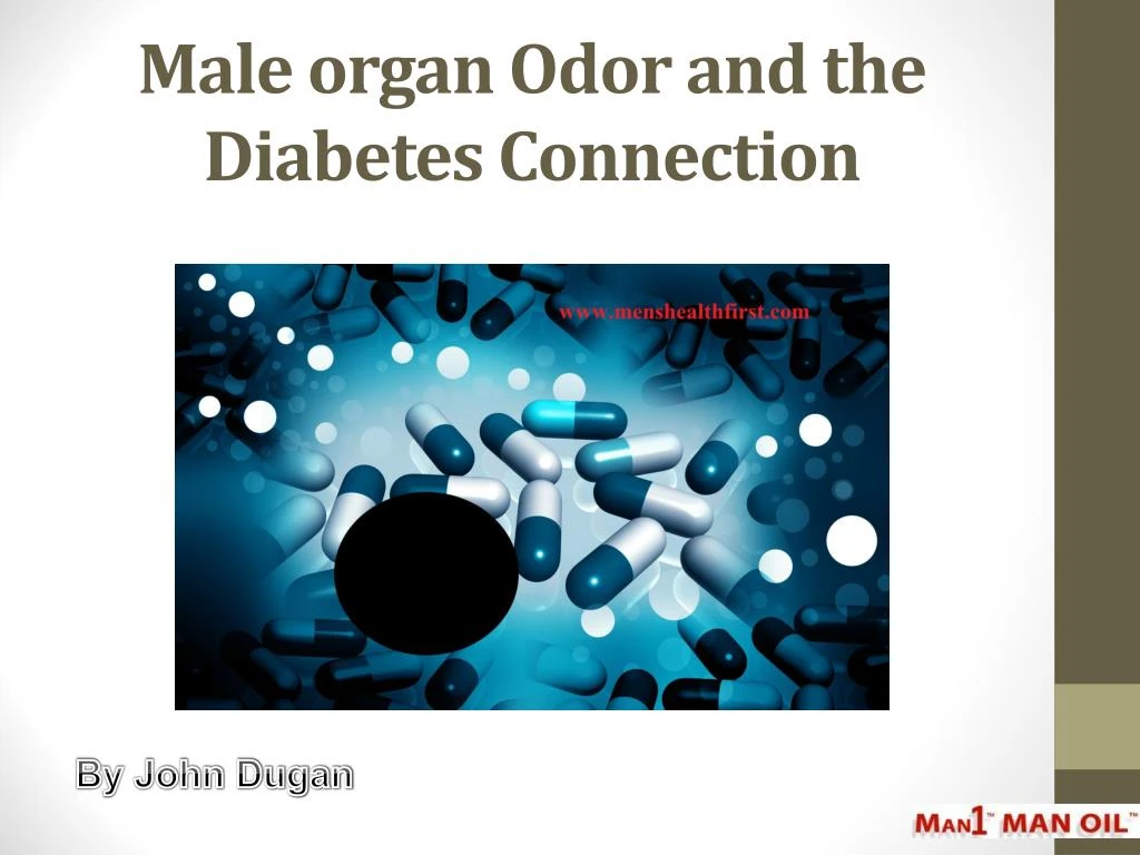 male organ odor and the diabetes connection