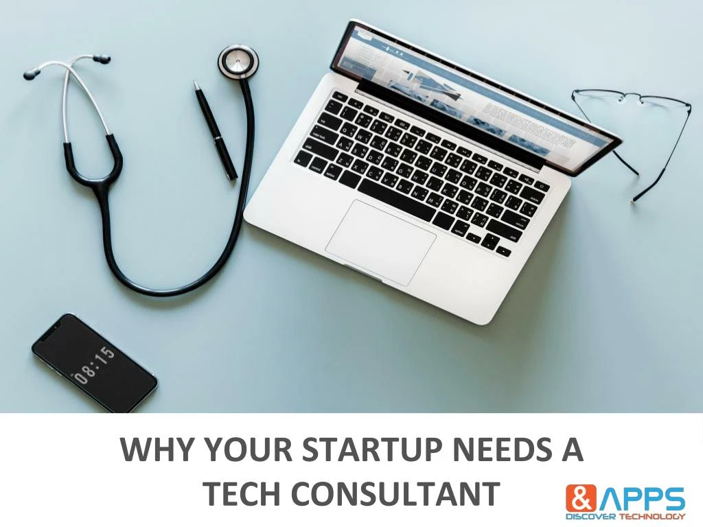 why your startup needs a tech consultant