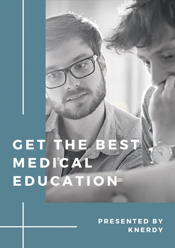 Get the Best Medical Education