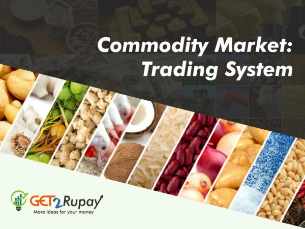 Commodity Market: Trading System