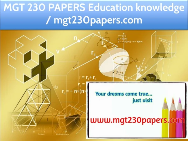 MGT 230 PAPERS Education knowledge / mgt230papers.com