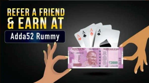 Refer A Friend and Earn at Adda52 Rummy