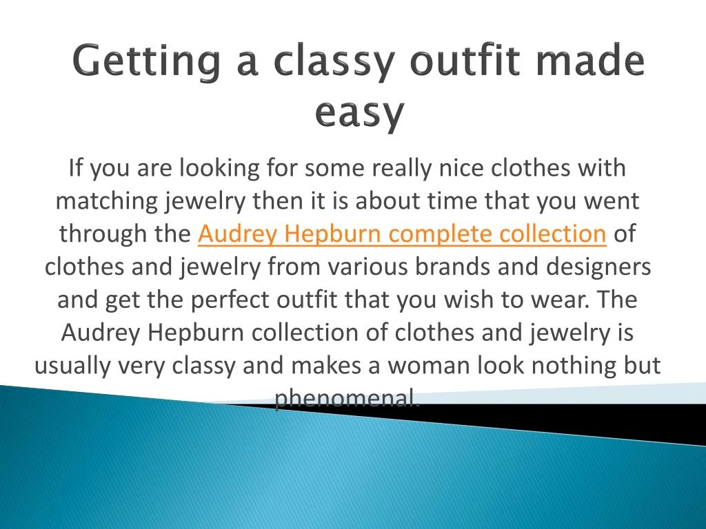 getting a classy outfit made easy