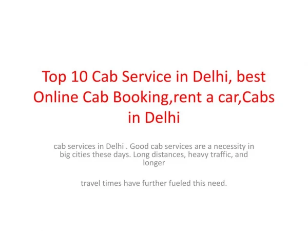 Top 10 Cab Service in Delhi, best Online Cab Booking,rent a car,Cabs in Delhi