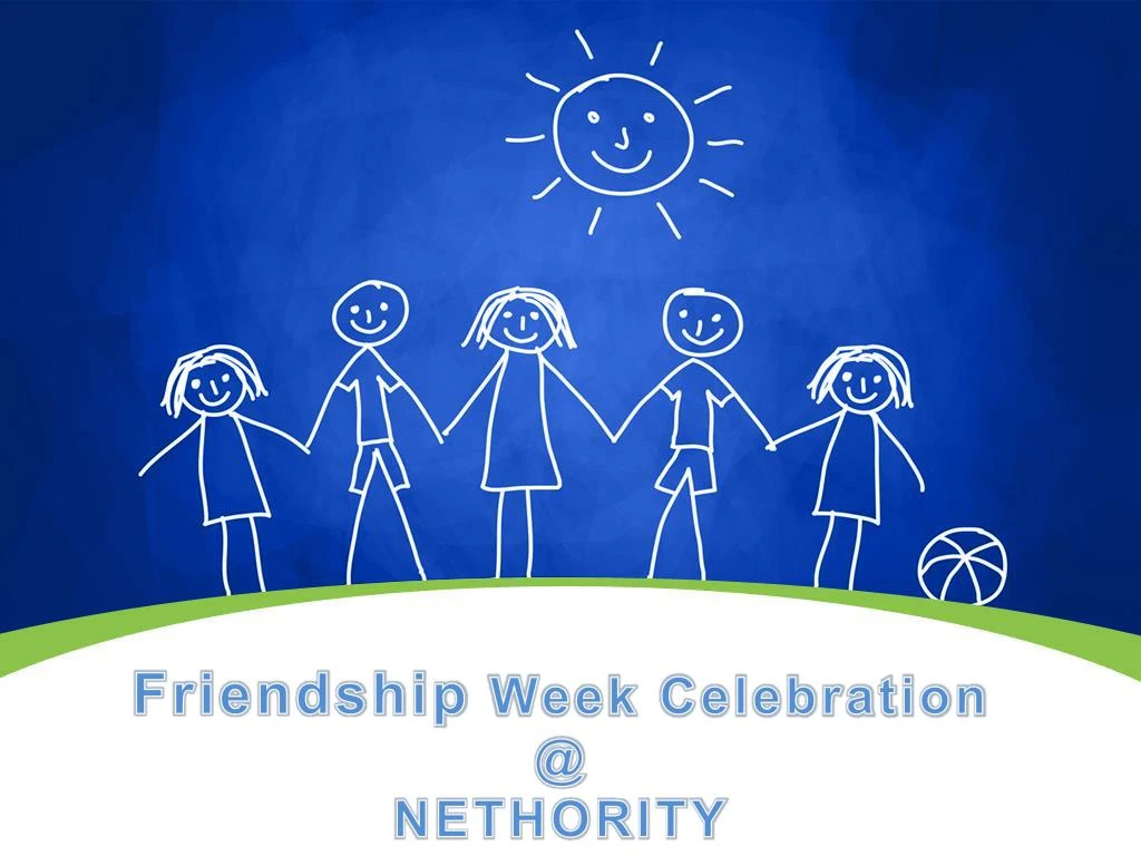 friendship week celebration @ nethority