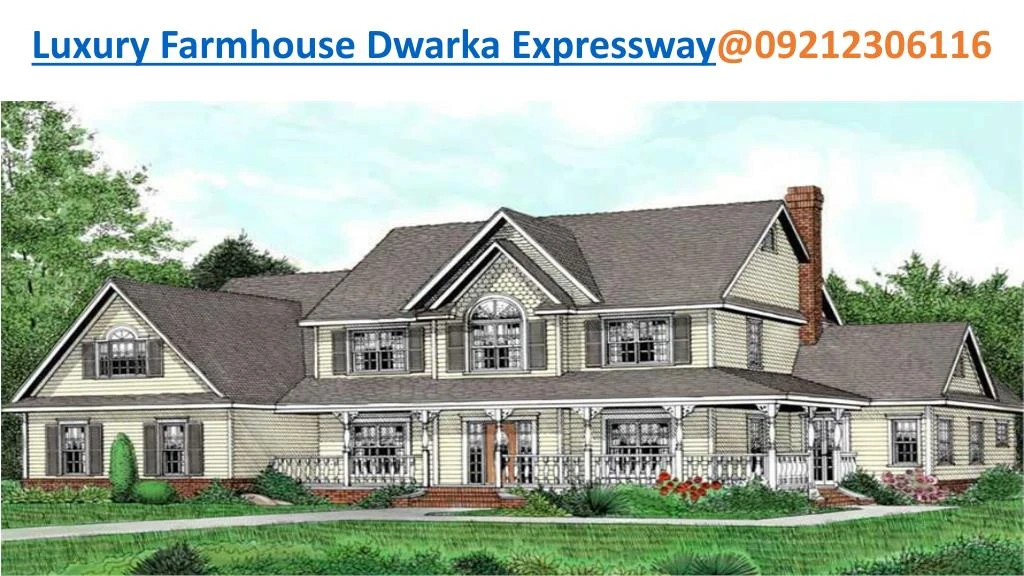 luxury farmhouse dwarka expressway @09212306116
