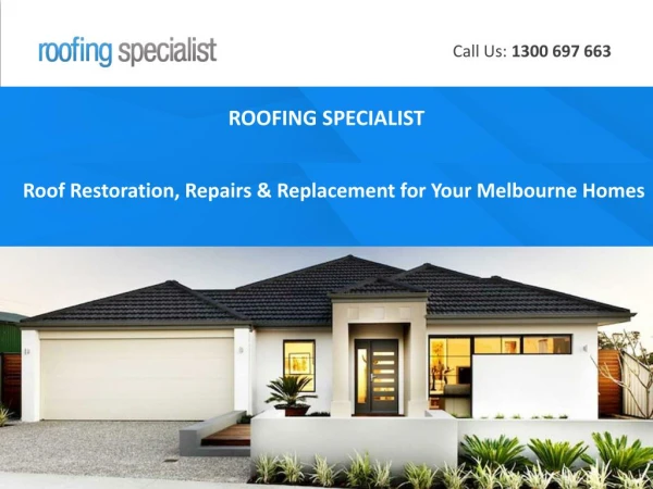 Roof Restoration, Repairs & Replacement for Your Melbourne Homes