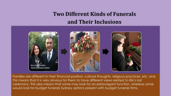 Two Different Kinds of Funerals and Their Inclusions