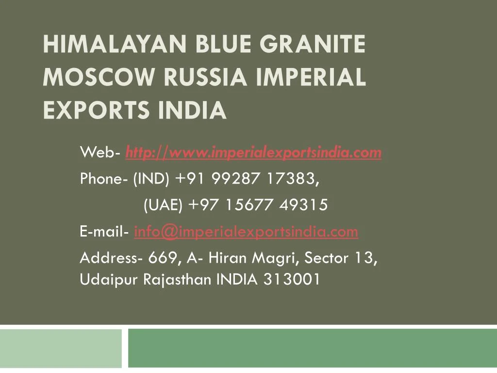 himalayan blue granite moscow russia imperial exports india