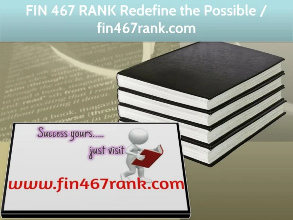 FIN 467 RANK Redefine the Possible / fin467rank.com