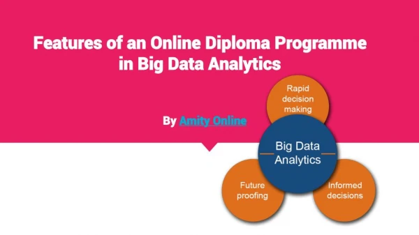 Features of an Online Diploma Programme in Big Data Analytics