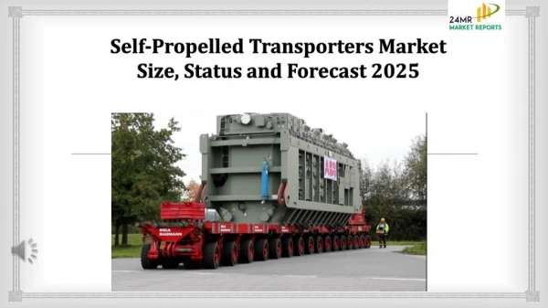 Self propelled transporters market size, status and forecast 2025